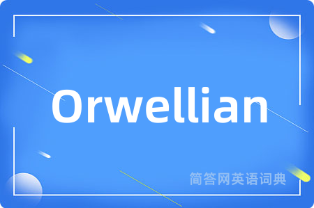 Orwellian