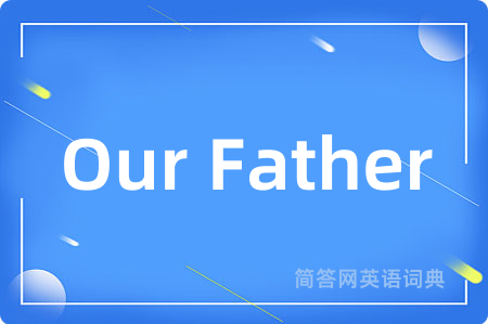 Our Father