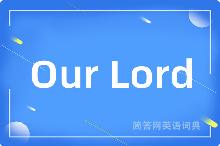 Our Lord