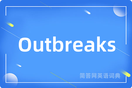 Outbreaks