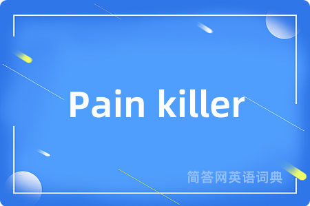 Pain killer