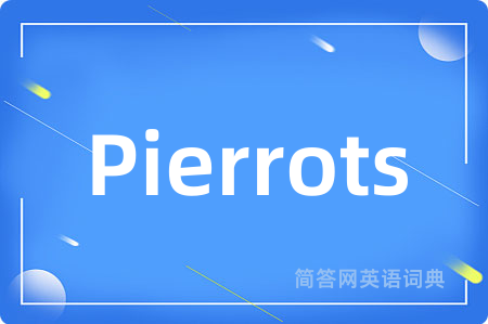 Pierrots