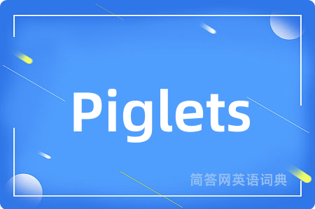 Piglets