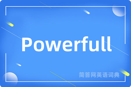 Powerfull