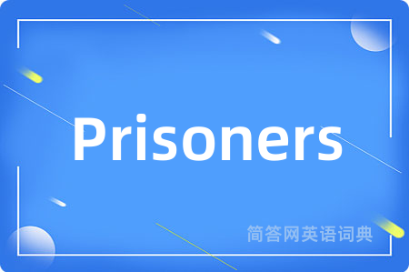 Prisoners
