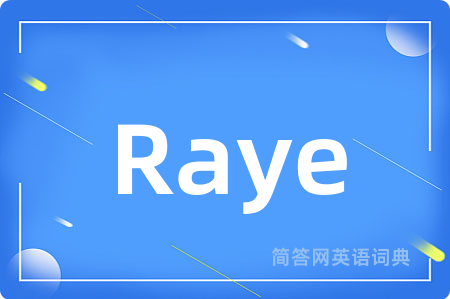 Raye