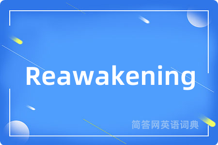 Reawakening