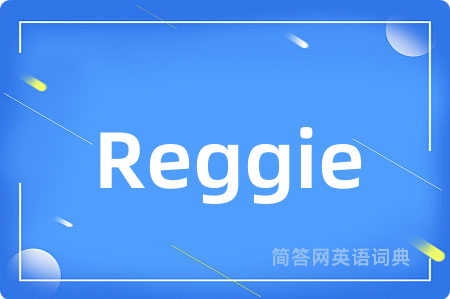 Reggie