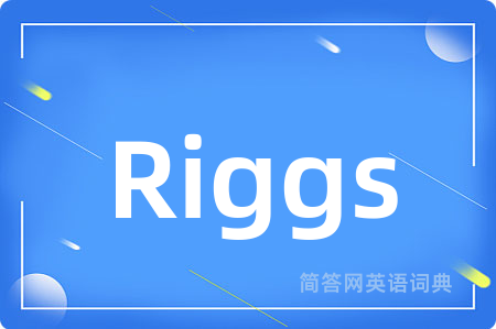 Riggs