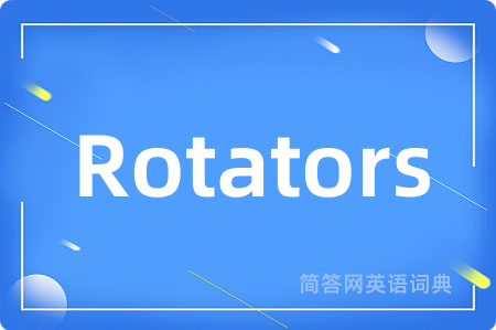 Rotators