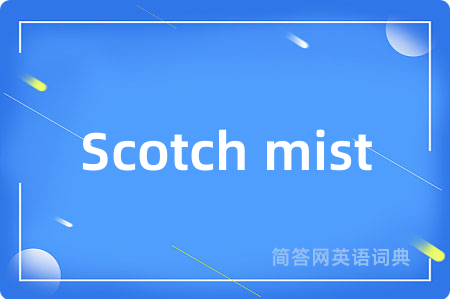 Scotch mist