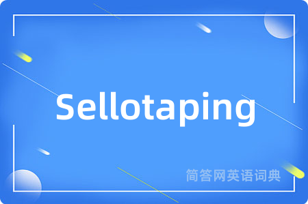 Sellotaping