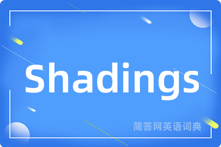 Shadings