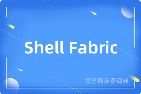 Shell Fabric