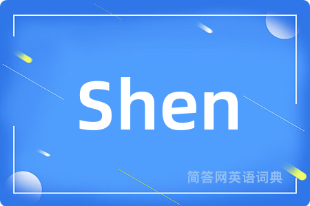 Shen