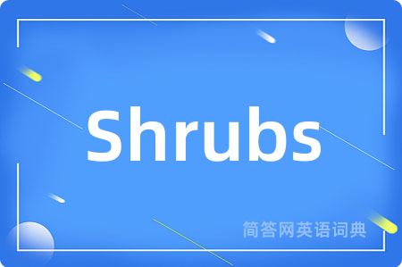 Shrubs