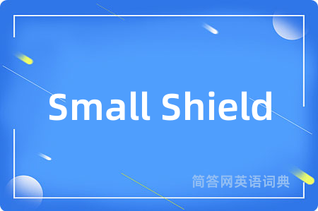 Small Shield