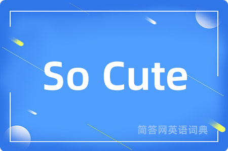 So Cute