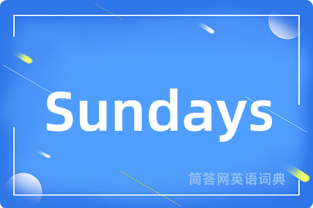 Sundays