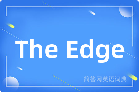 The Edge