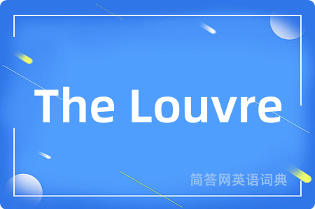 The Louvre