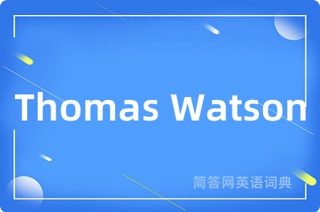 Thomas Watson