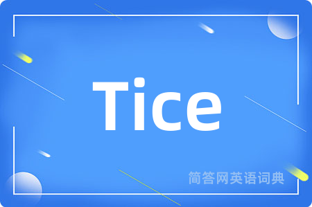 Tice