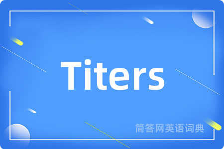 Titers