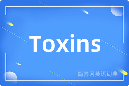 Toxins