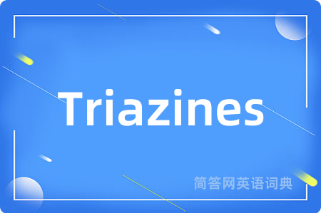 Triazines