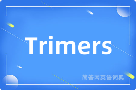 Trimers