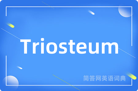 Triosteum