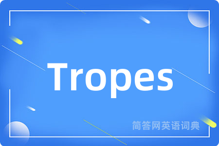 Tropes