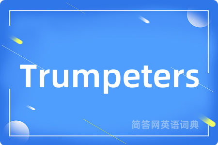 Trumpeters