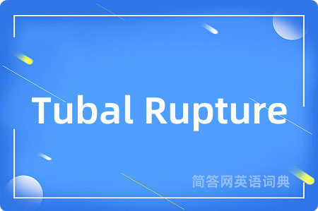 Tubal Rupture