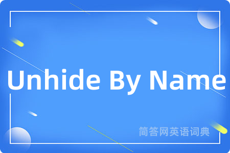 Unhide By Name