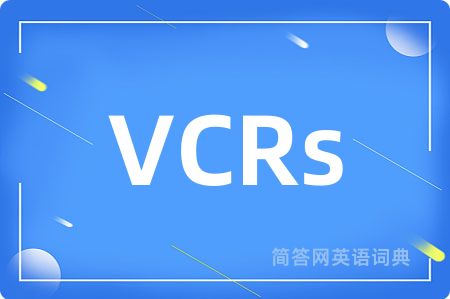 VCRs