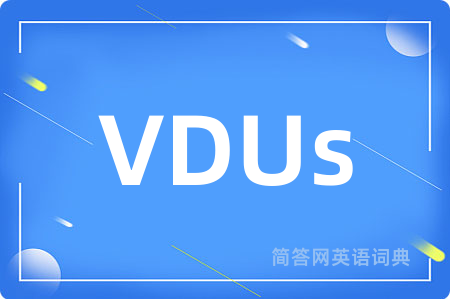 VDUs