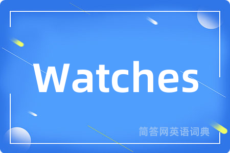 Watches
