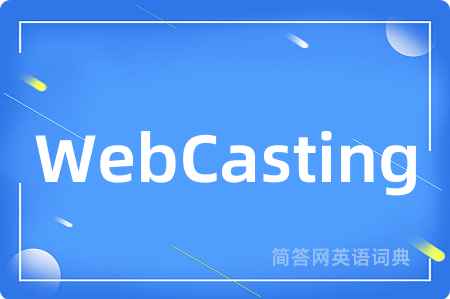 WebCasting