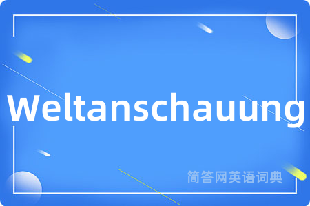 Weltanschauung