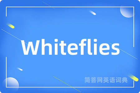 Whiteflies