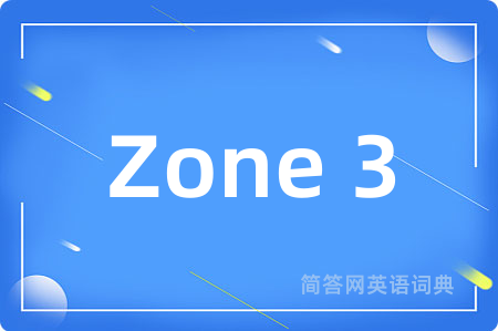 Zone 3