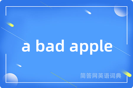 a bad apple