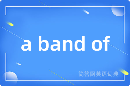 a band of