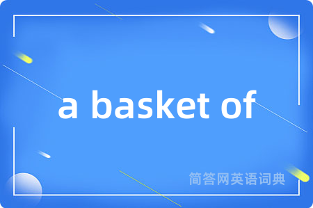 a basket of