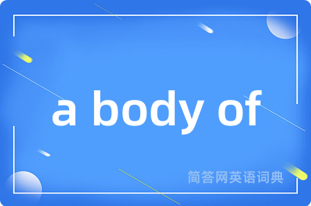 a body of