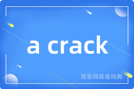 a crack