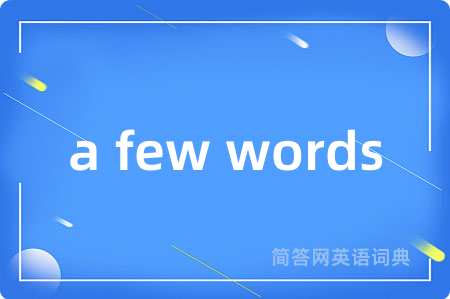 a few words