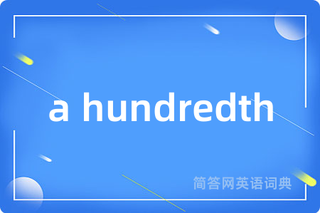 a hundredth